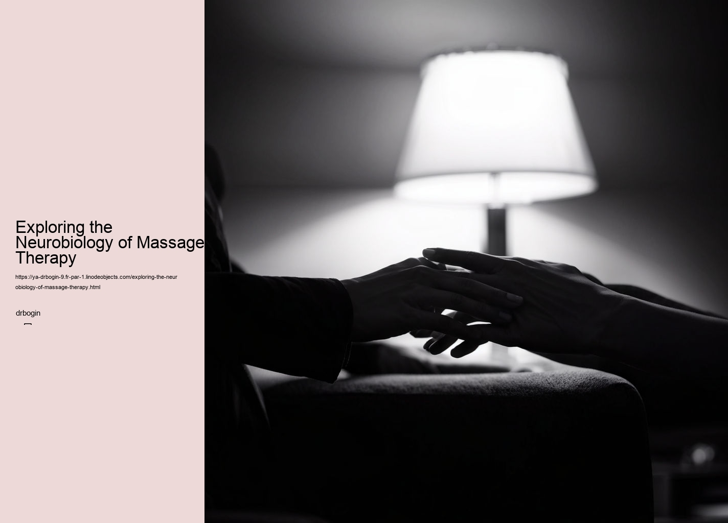 Exploring the Neurobiology of Massage Therapy