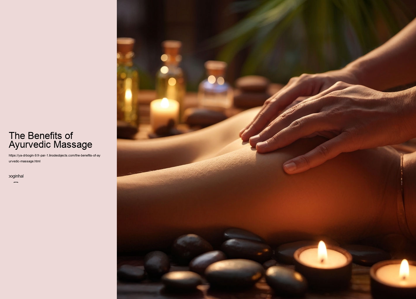 The Benefits of Ayurvedic Massage