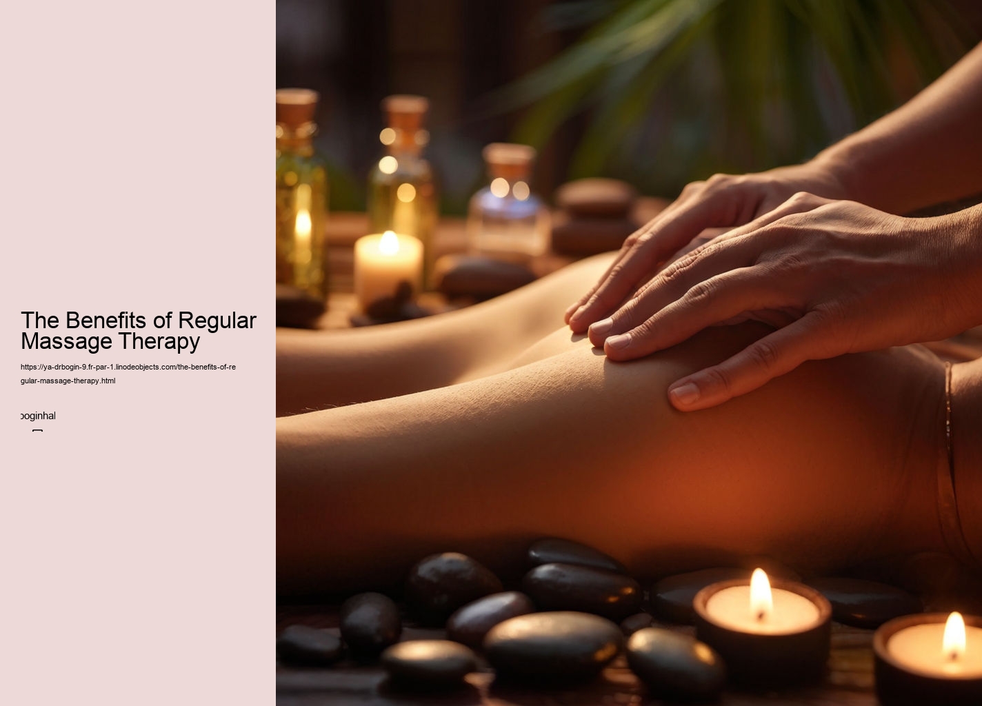 The Benefits of Regular Massage Therapy